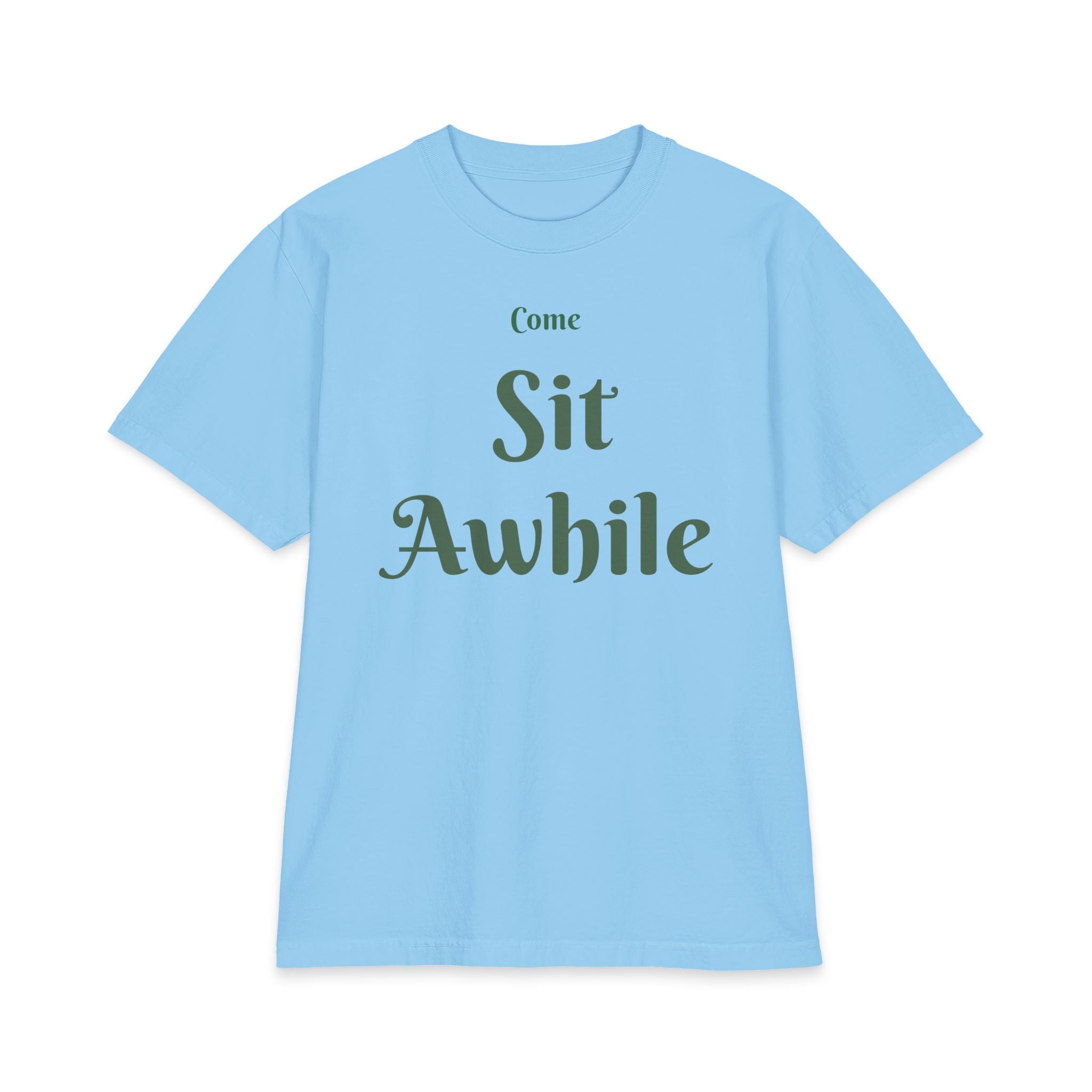 Come Sit Awhile T-Shirt — Back Porch Faith Graphic Tee