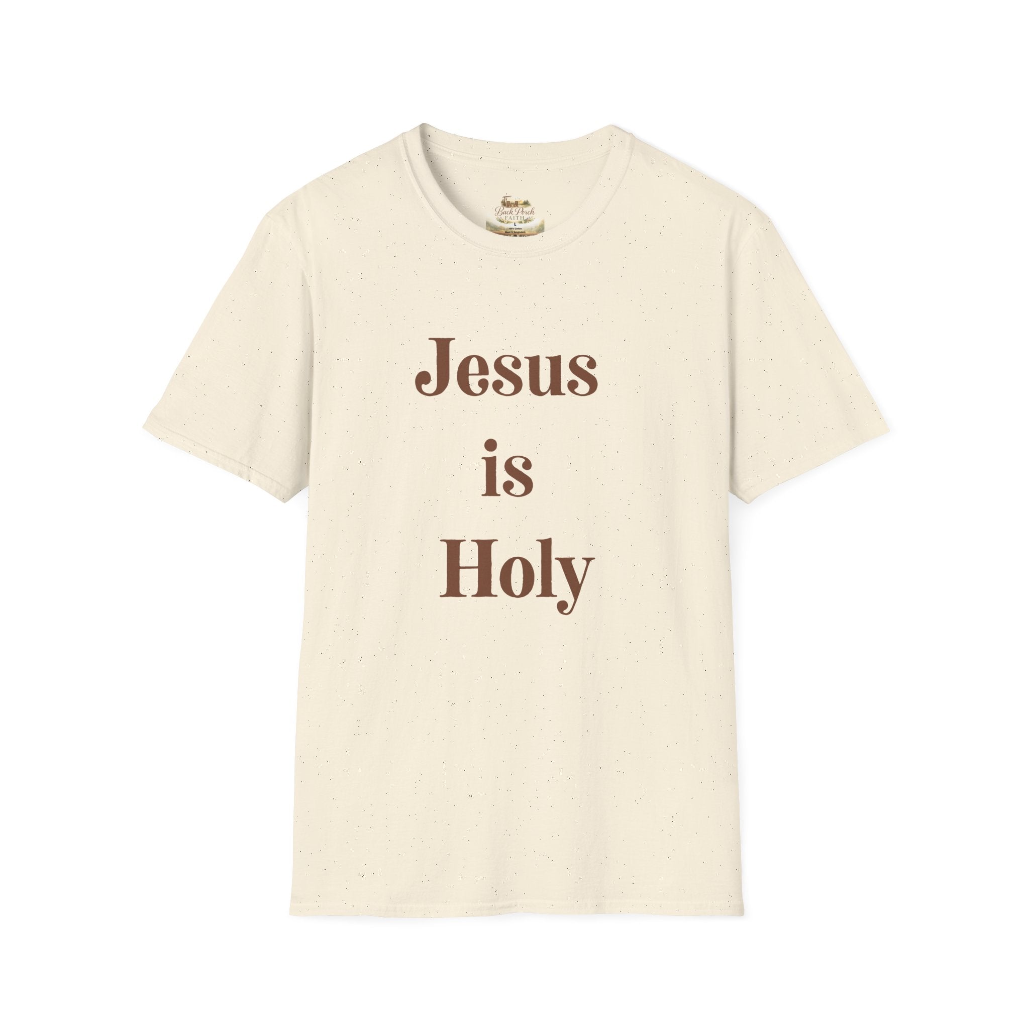 Jesus Is Holy T-Shirt — Christian Faith Tee