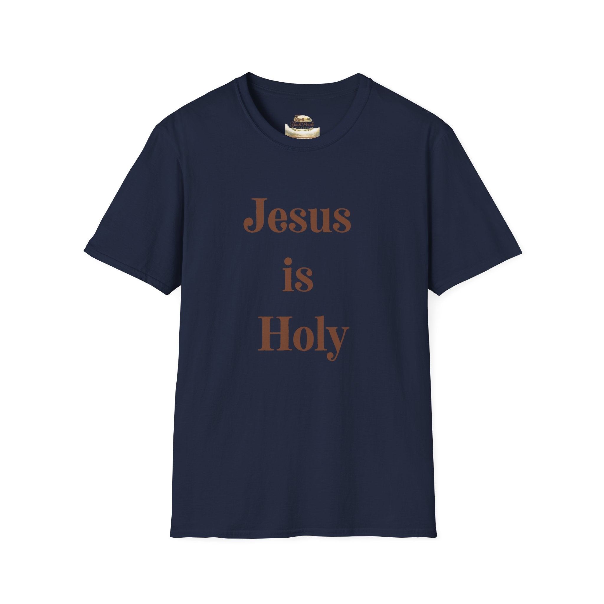 Jesus Is Holy T-Shirt — Christian Faith Tee