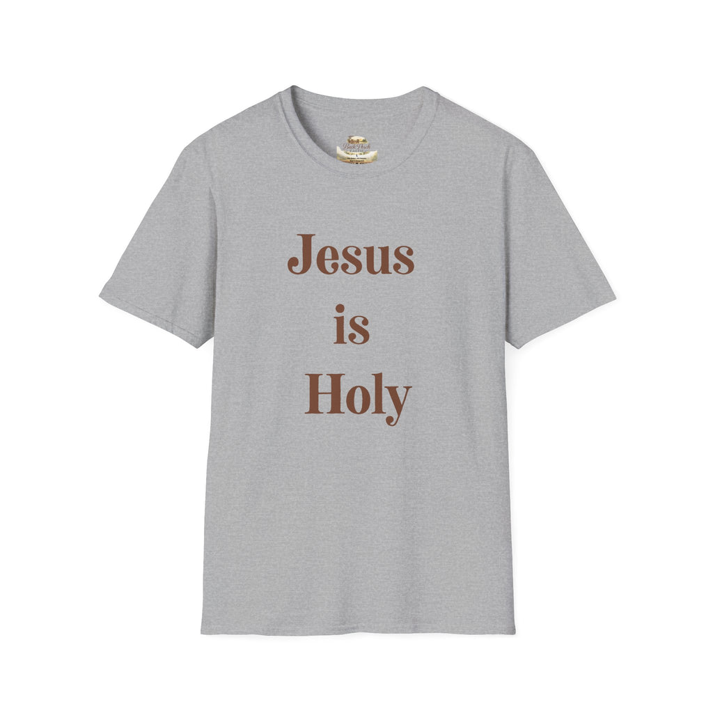 Jesus Is Holy T-Shirt — Christian Faith Tee