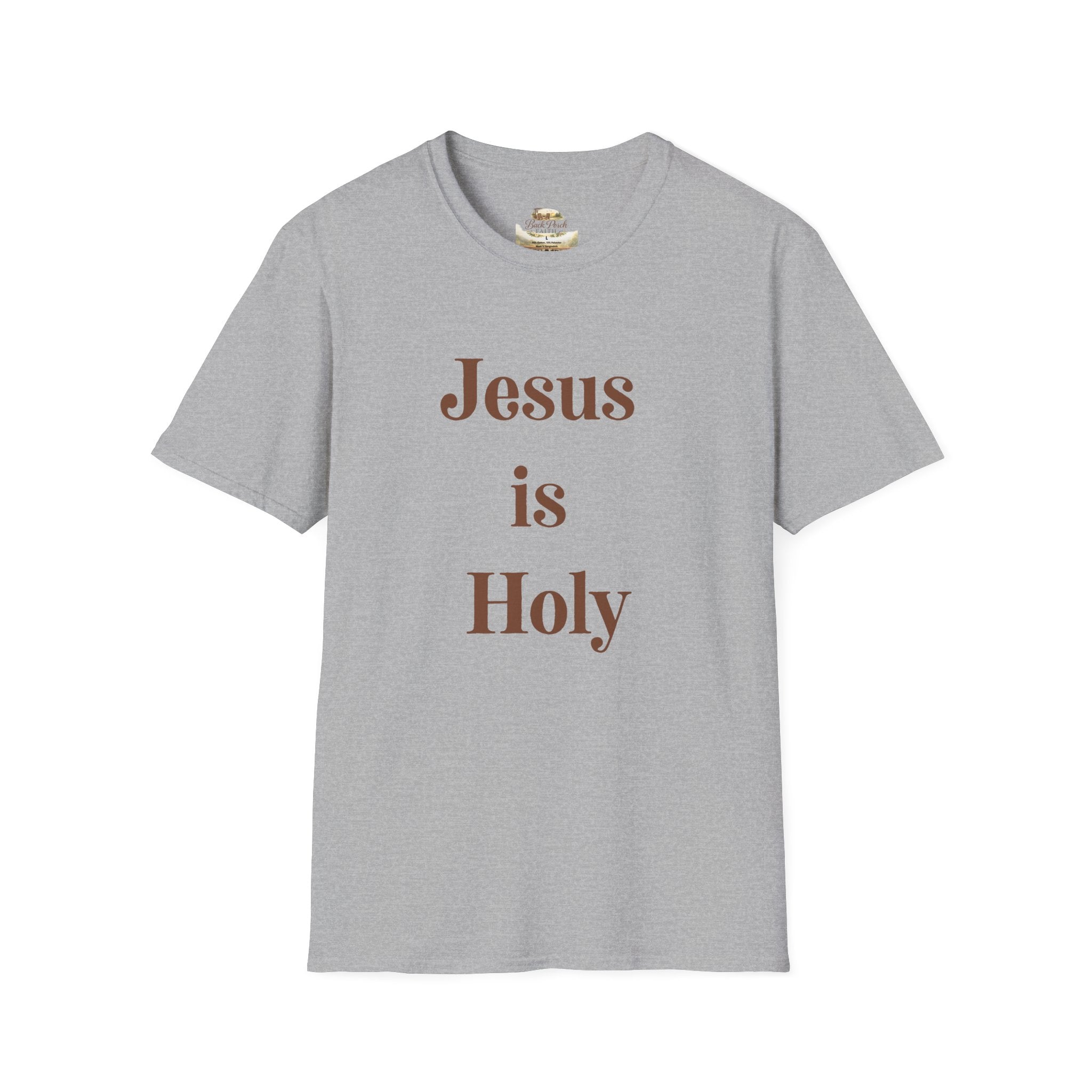 Jesus Is Holy T-Shirt — Christian Faith Tee