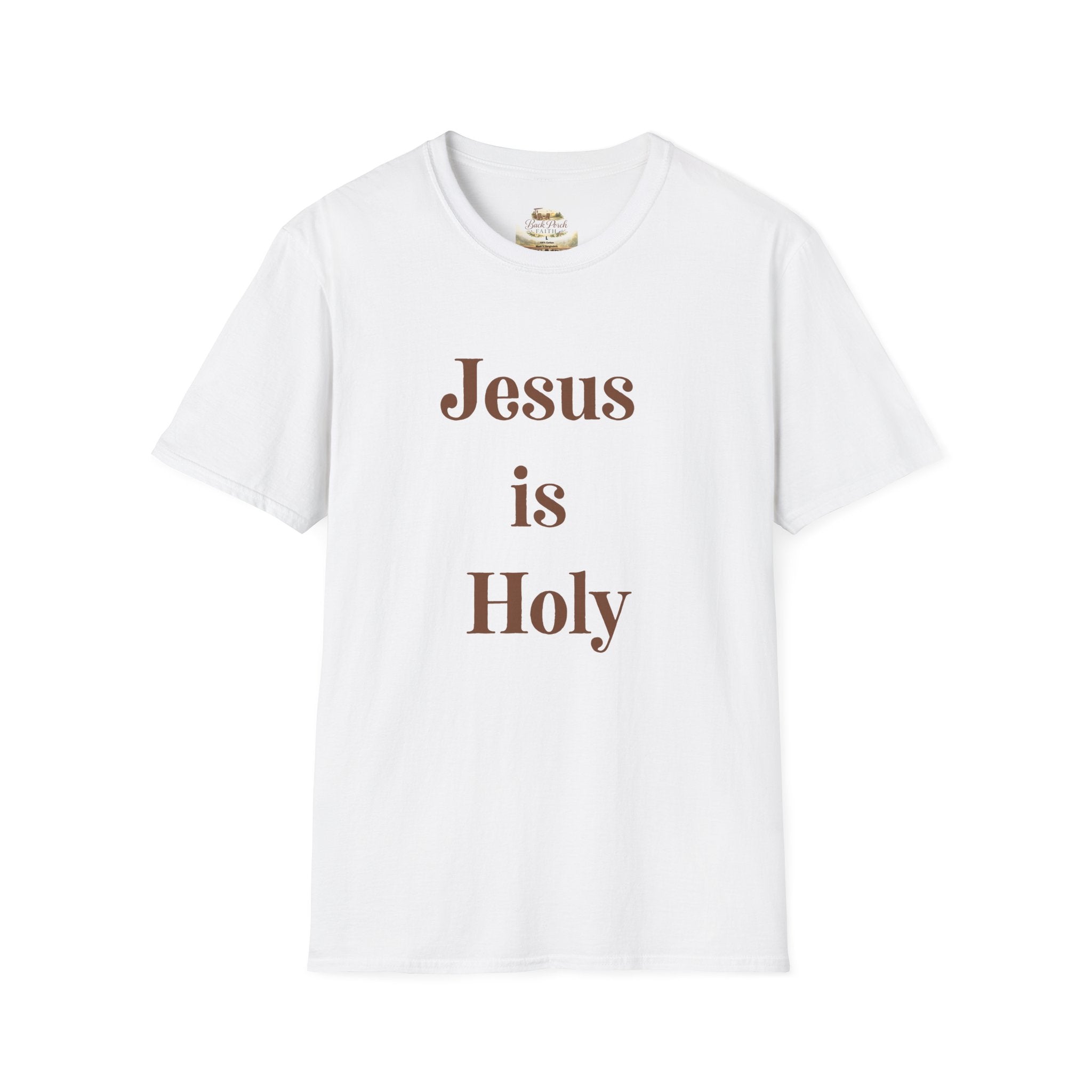 Jesus Is Holy T-Shirt — Christian Faith Tee